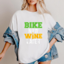Bike Now Wine Later Cycling T Shirt