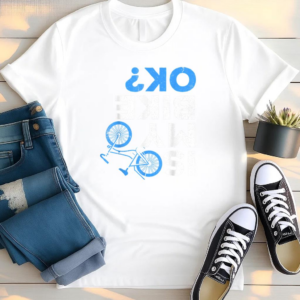 Is My Bike Ok Cycling T Shirt