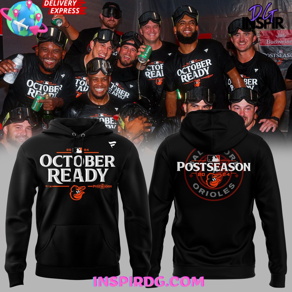 Buildercar - Baltimore Orioles October Ready 2025 Black Sweatshirt Hoodie