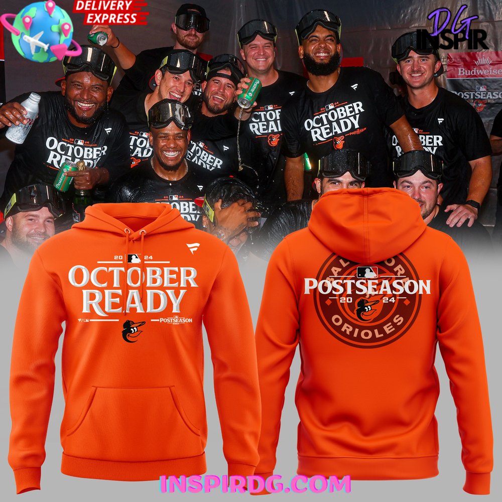 Buildercar - Baltimore Orioles October Ready 2025 Orange Sweatshirt Hoodie