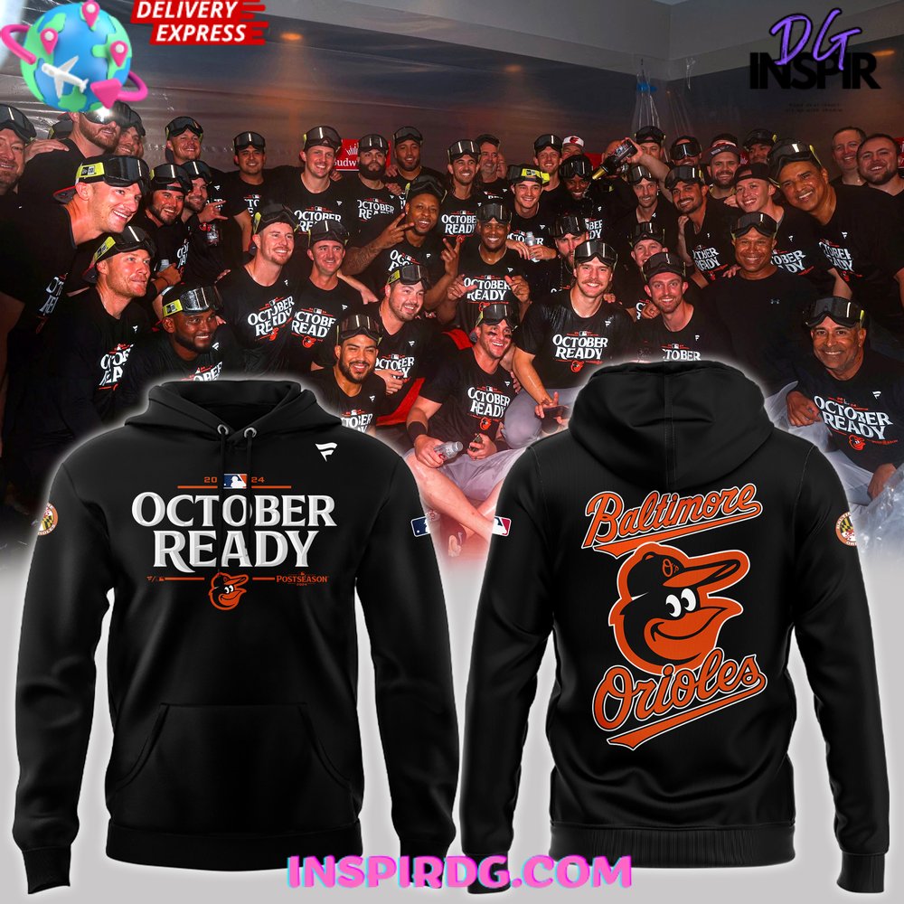 Buildercar - Baltimore Orioles October Ready Postseason 2025 Sweatshirt Hoodie