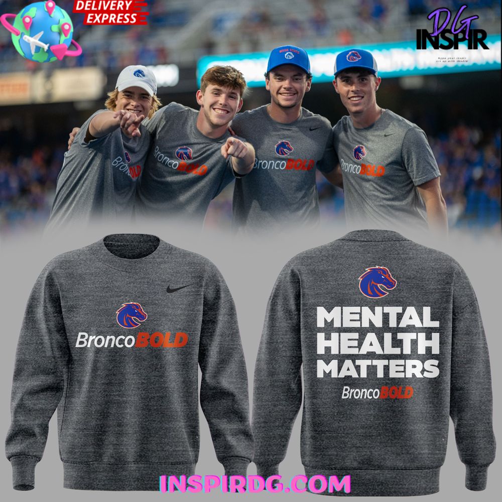 Buildercar - Boise State Broncos Mental Health Matters 2025 Sweatshirt Hoodie