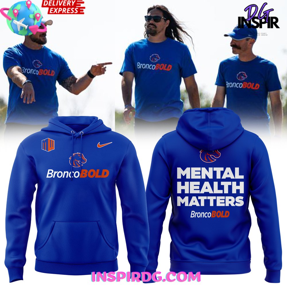 Buildercar - Boise State Broncos Mental Health Matters 2025 Sweatshirt Hoodie