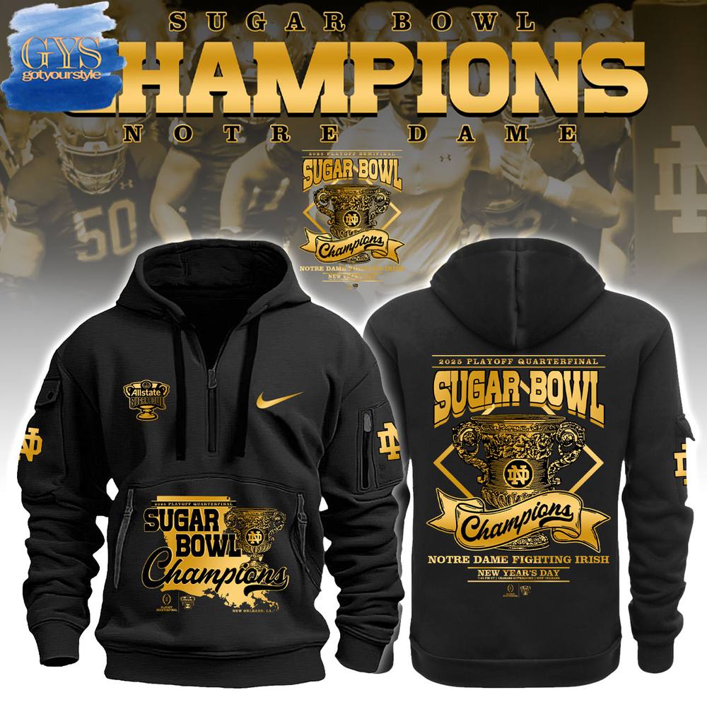 Buildercar - Notre Dame Fighting Irish Sugar Bowl Champions Quarter Zip Hoodie
