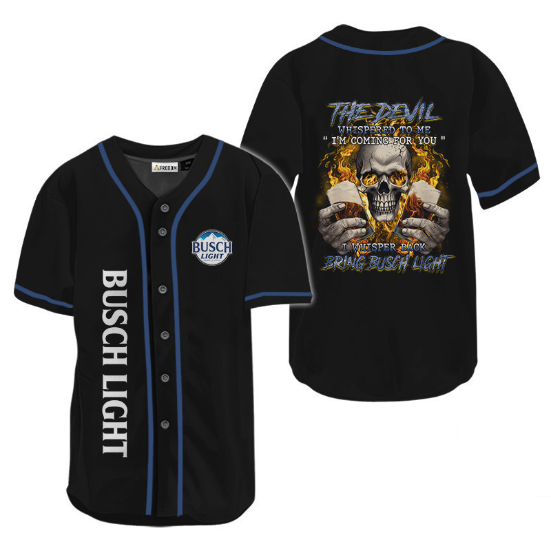 Buildercar - The Devil Whispered To Me Bring Busch Light Baseball Jersey