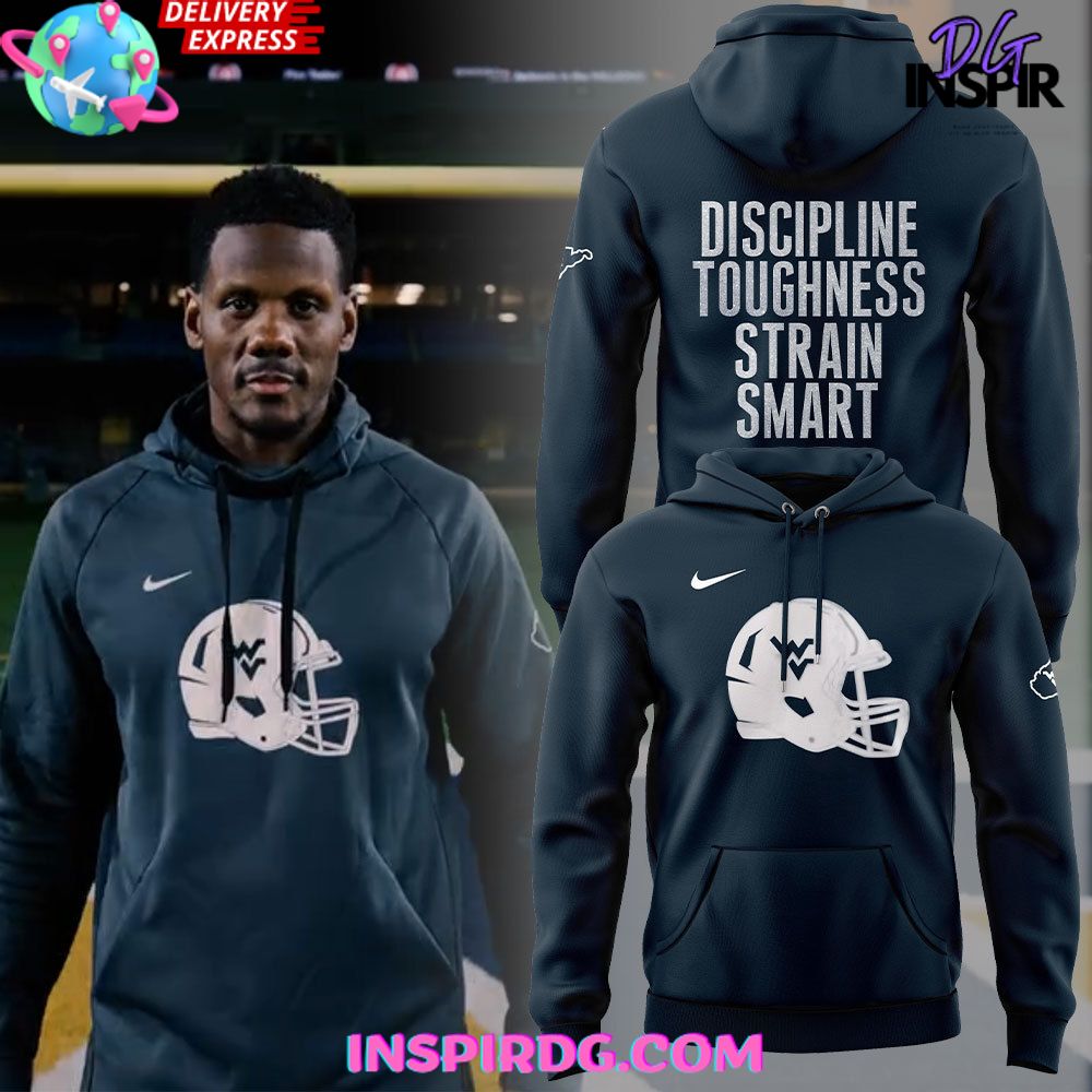 Buildercar - West Virginia Mountaineers Discipline Toughness Strain Smart Sweatshirt Hoodie