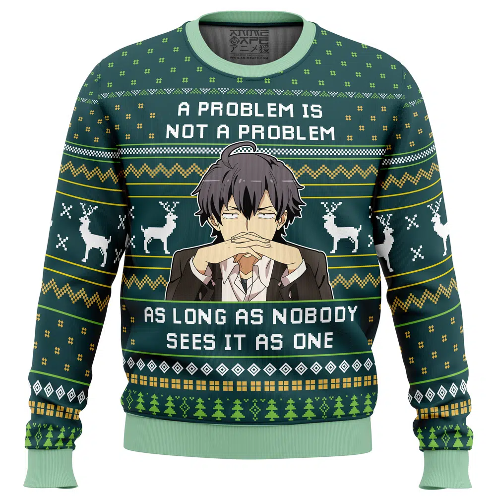 Buildercar - A Problem Is Not A Problem My Teen Romantic Comedy SNAFU Ugly Christmas Sweater