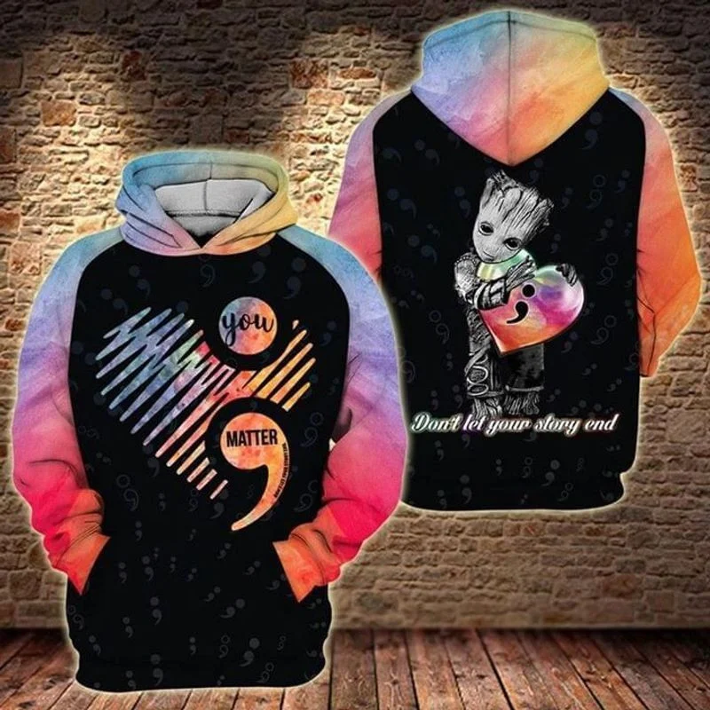 Buildercar - Baby Groot X Suicide Prevention You Matter Don't Let Your Story End 3d Hoodie