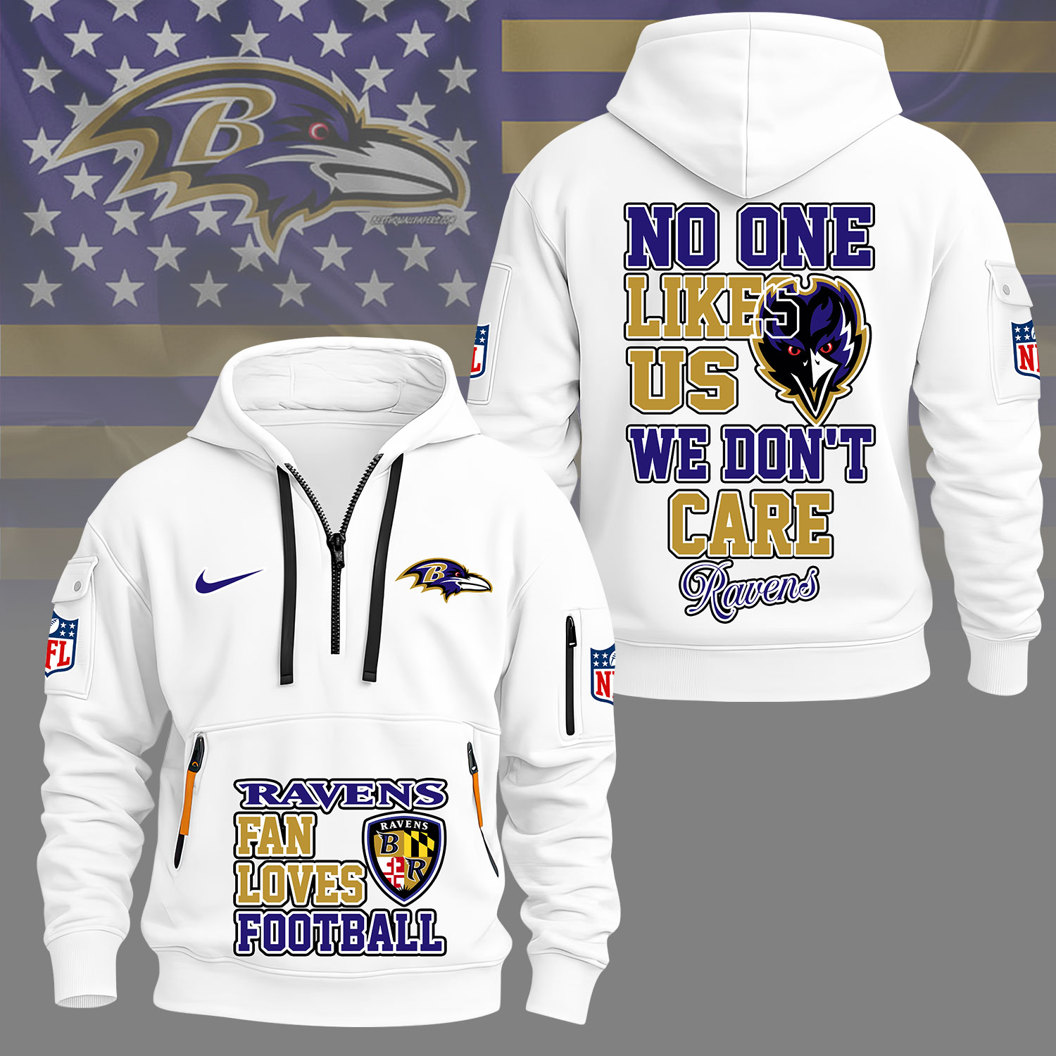 Baltimore Ravens | Premium NFL No One Likes Us We Don’t Care Hoodie Half Zipper