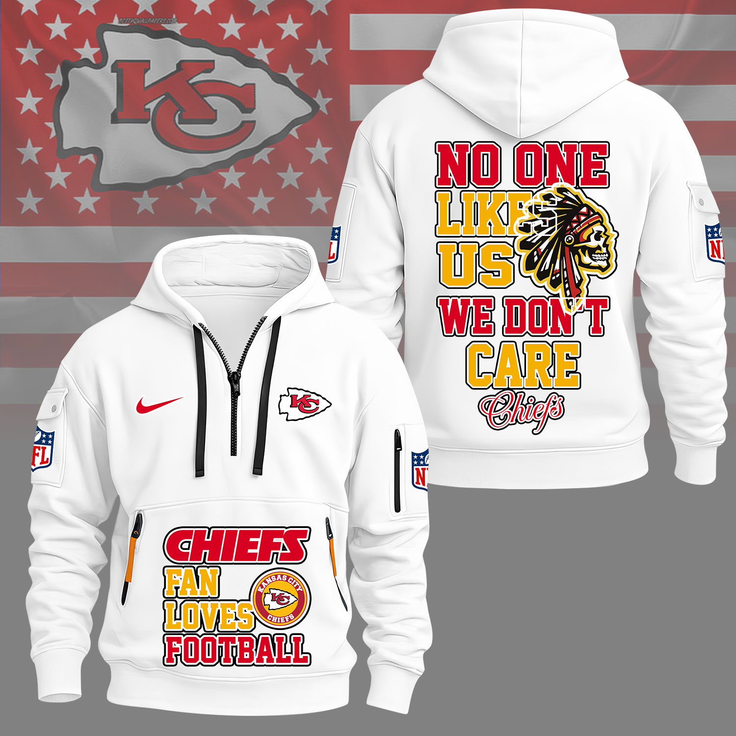 Kansas City Chiefs | Premium NFL No One Likes Us We Don’t Care Hoodie Half Zipper